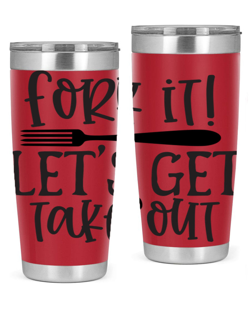 fork it let s get takeout 95#- kitchen- Tumbler