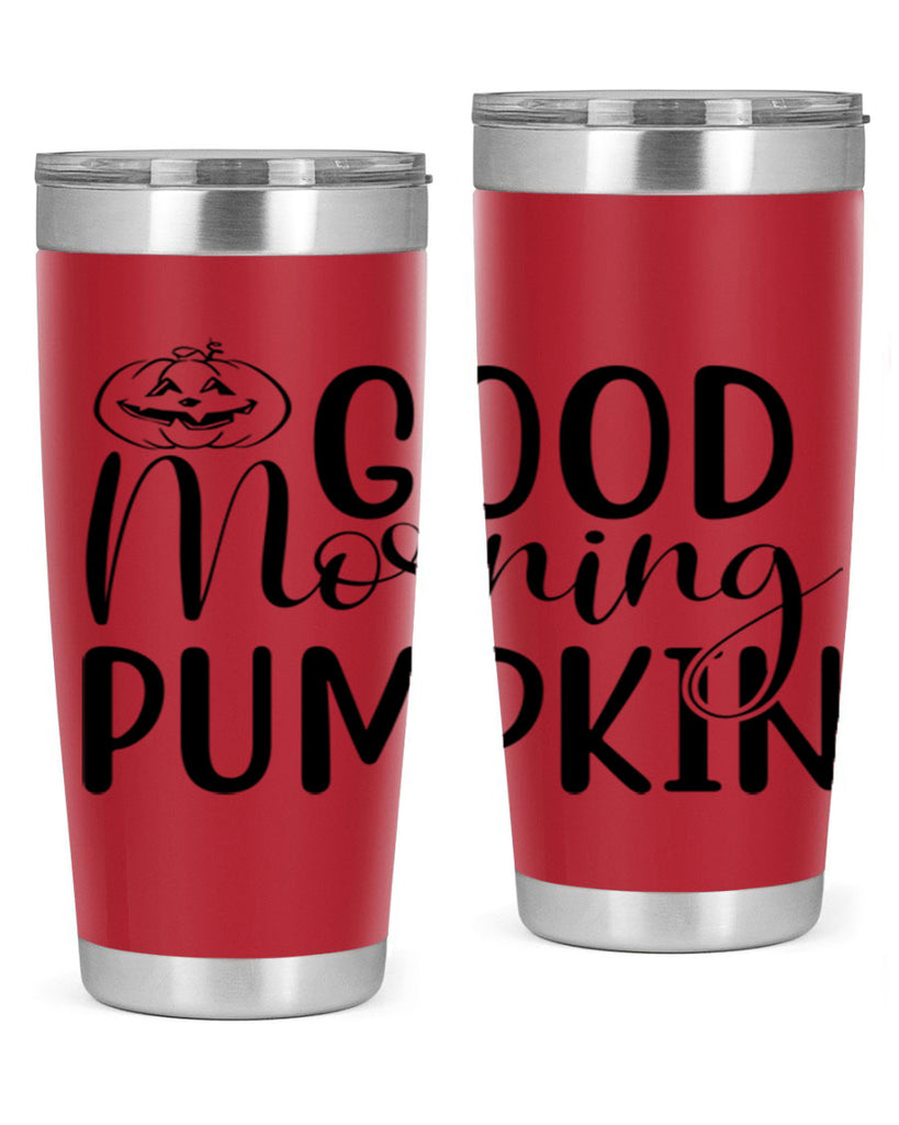 good morning pumpkin 207#- fall- Tumbler