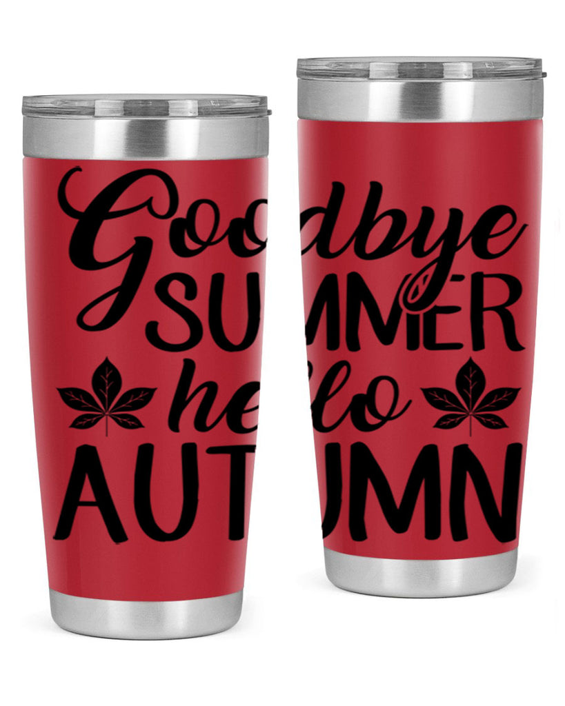 goodbye summer hello autumn 213#- fall- Tumbler
