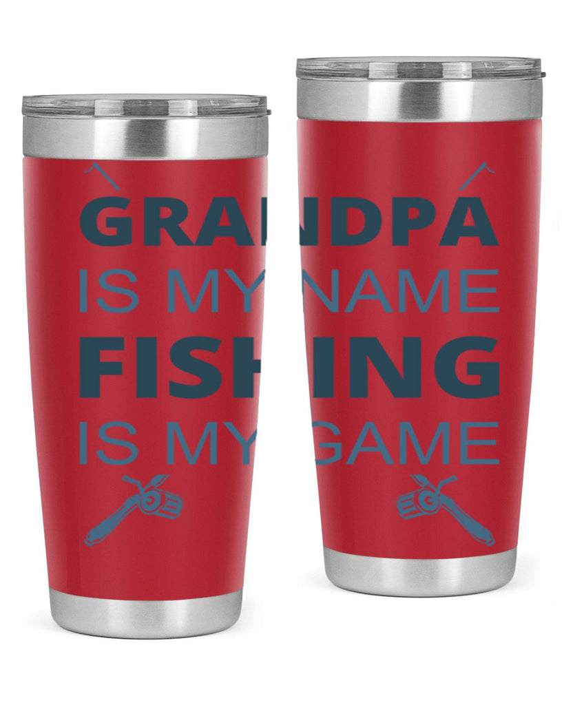 grandpa is my name 124#- fishing- Tumbler