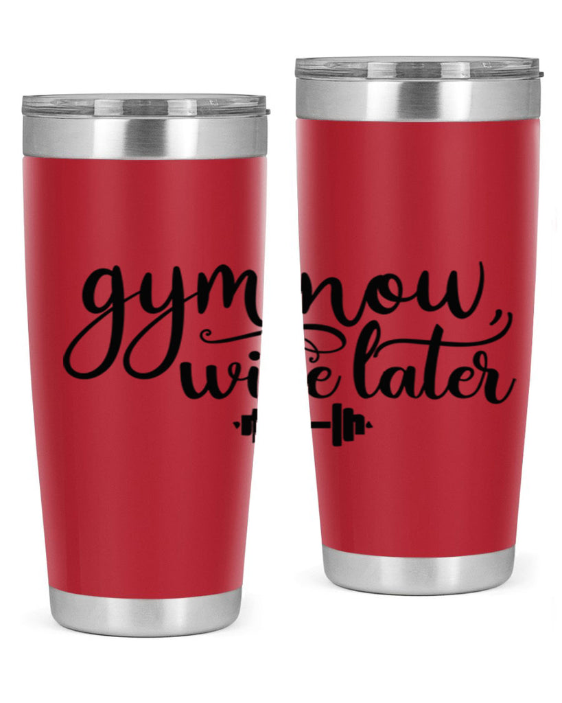 gym now wine later 42#- gym- Tumbler