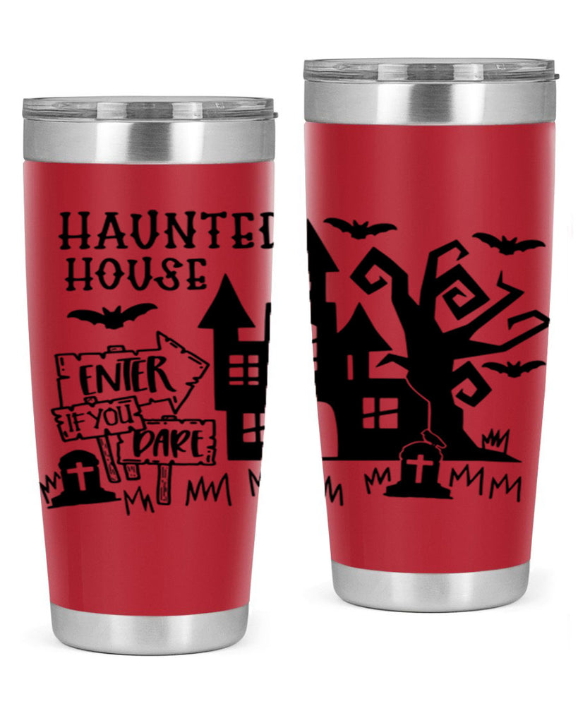 haunted house enter if you dare 60#- halloween- Tumbler