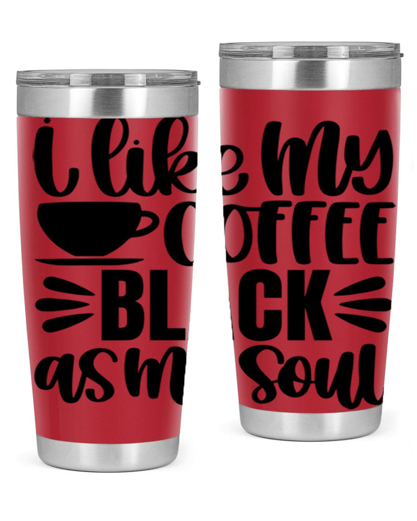 i like my coffee black 103#- coffee- Tumbler