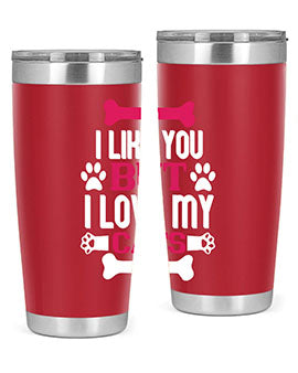 i like you but ilove my cat Style 54#- cat- Tumbler