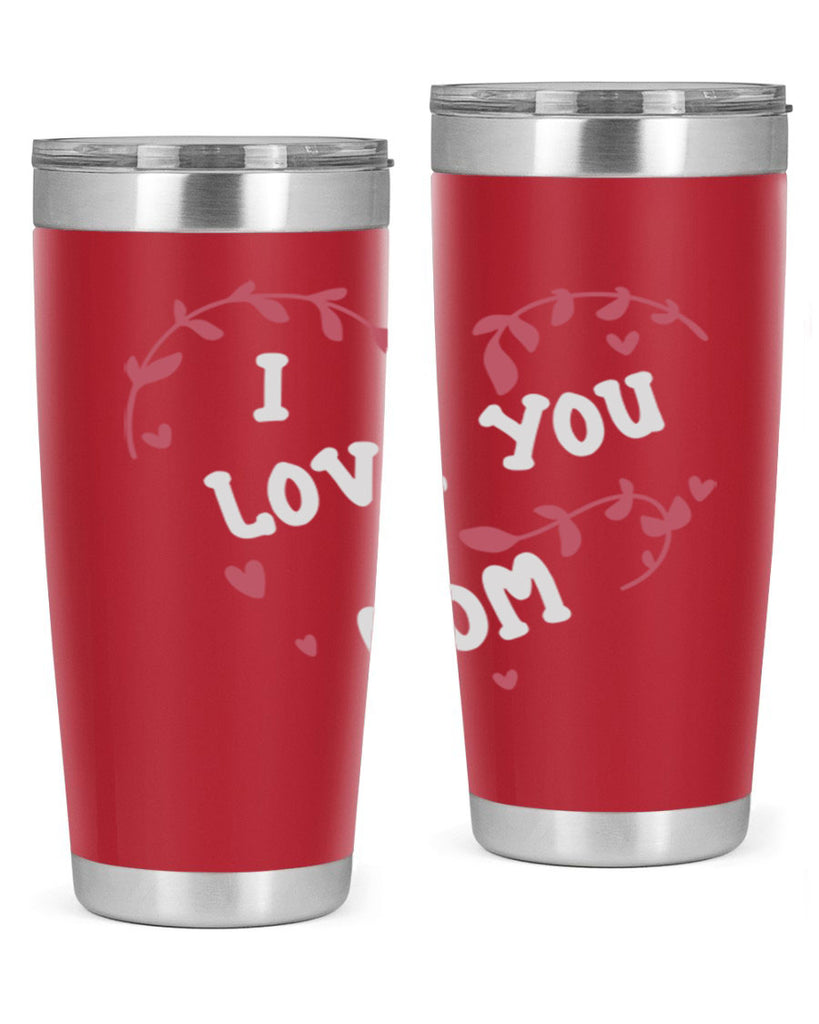 i love you mom 157#- mom- Tumbler