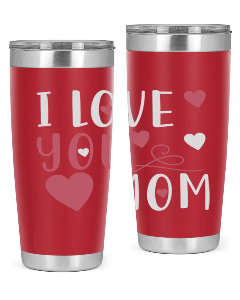 i love you mom 158#- mom- Tumbler