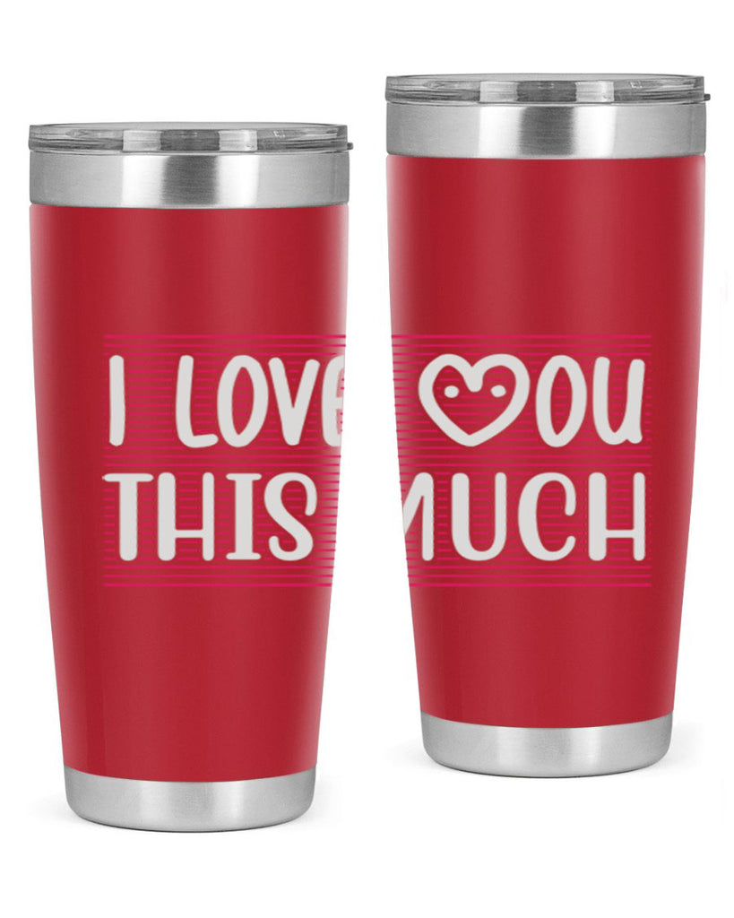 i love you this much 156#- mom- Tumbler