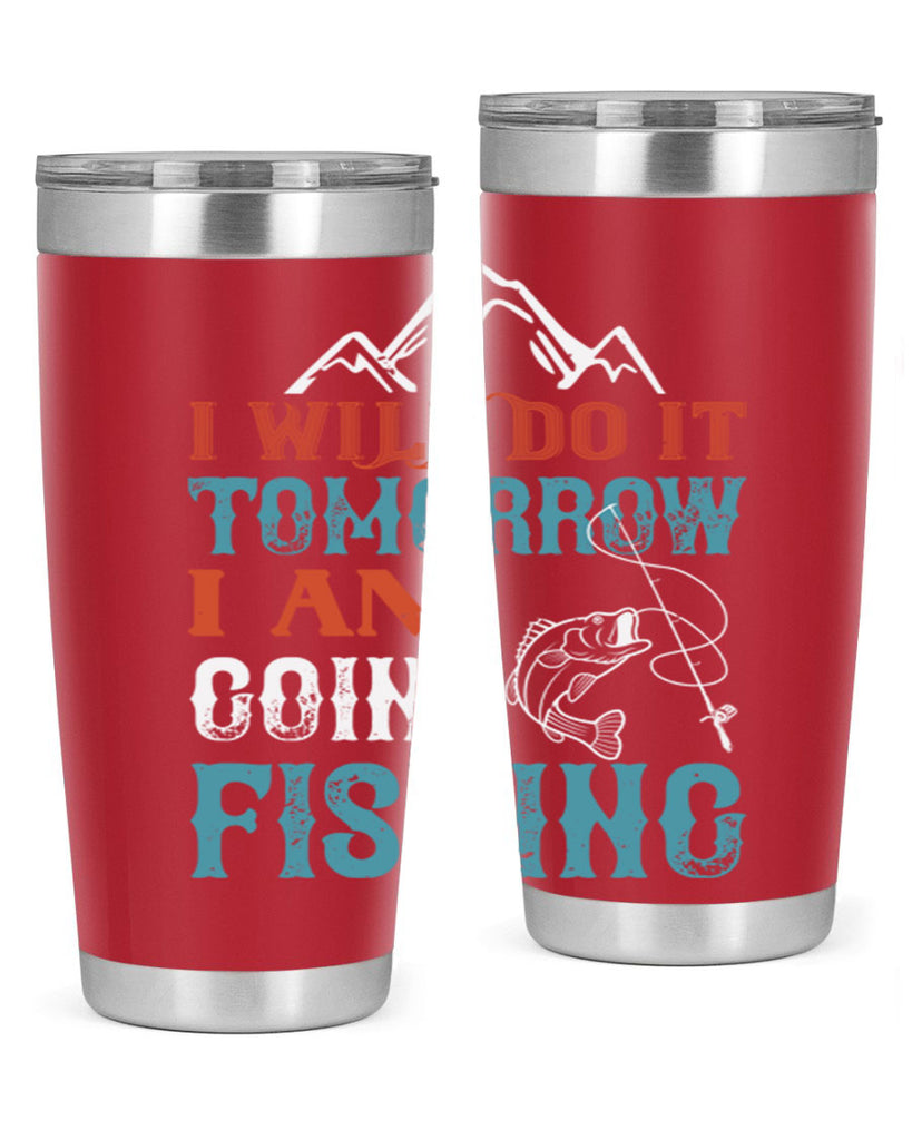 i will do it tomorrow 95#- fishing- Tumbler