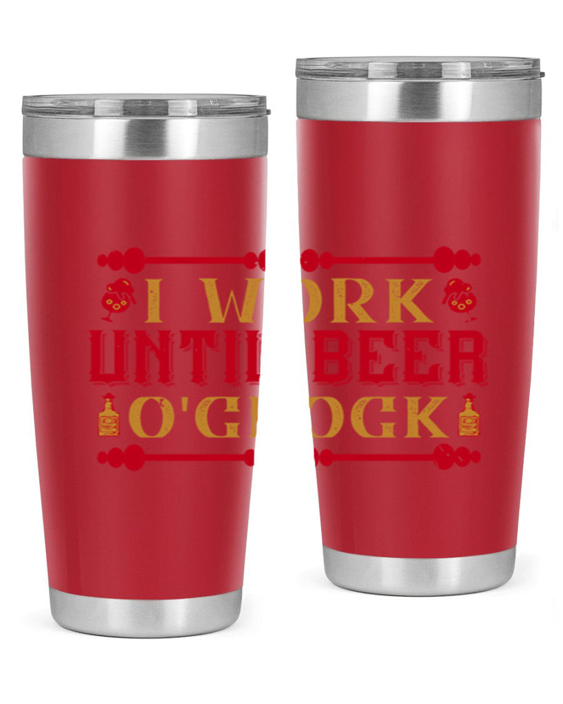 i work until beer oclock 41#- drinking- Tumbler