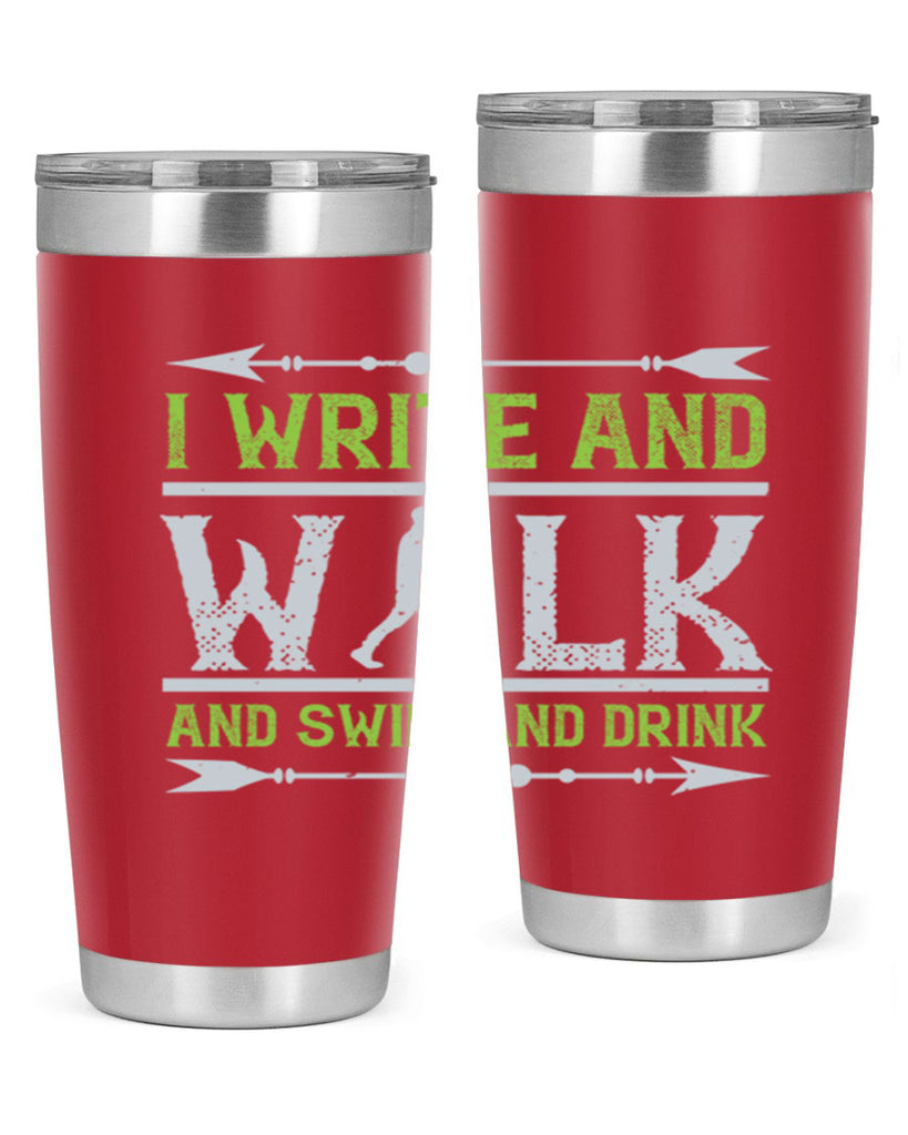 i write and walk and swim and drink 49#- walking- Tumbler