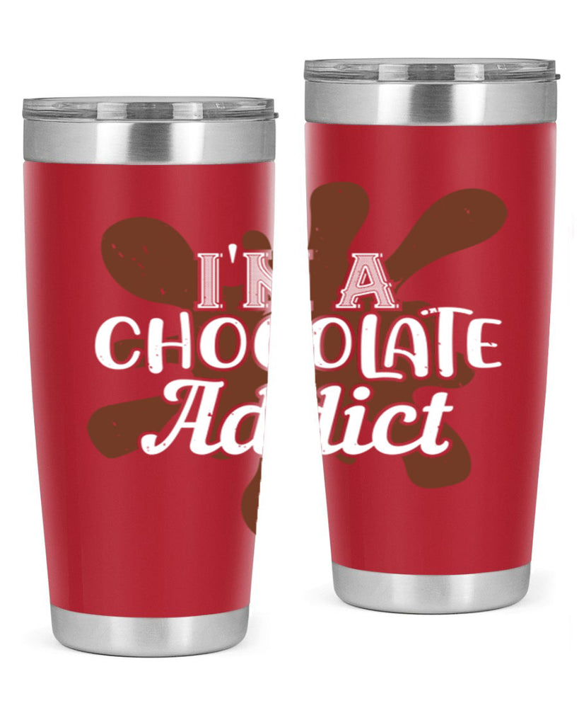 im a chocolate addict 33#- chocolate- Tumbler