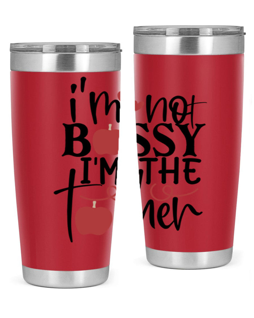 im not bossy im the teacher Style 174#- teacher- tumbler
