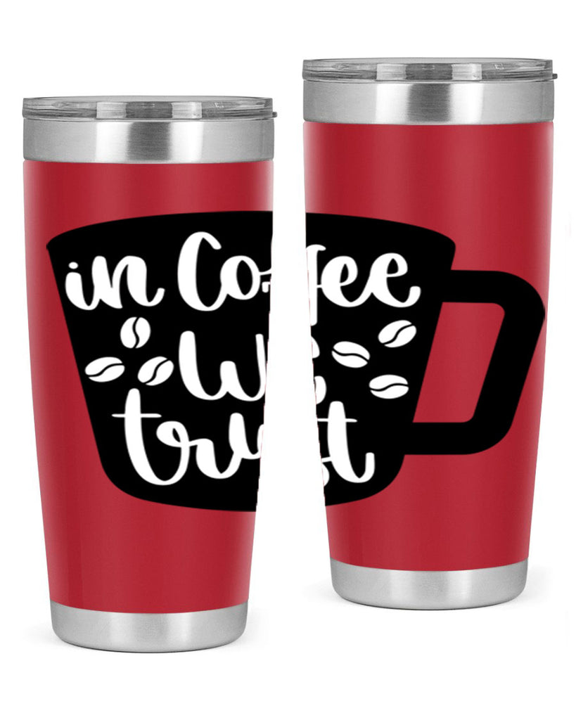 in coffee we trust 96#- coffee- Tumbler