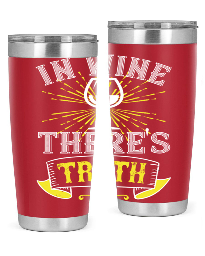 in wine thers truth 221#- wine- Tumbler