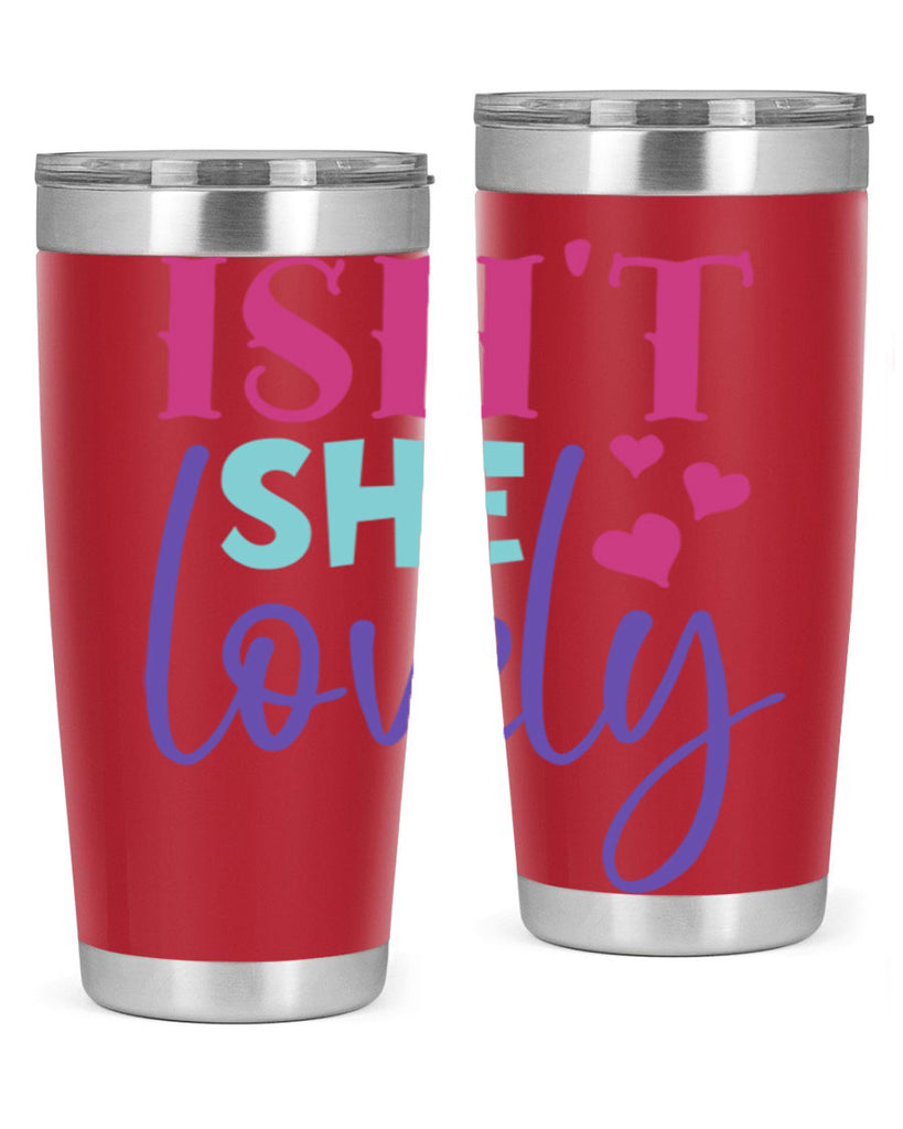 isnt she lovely Style 236#- baby- tumbler