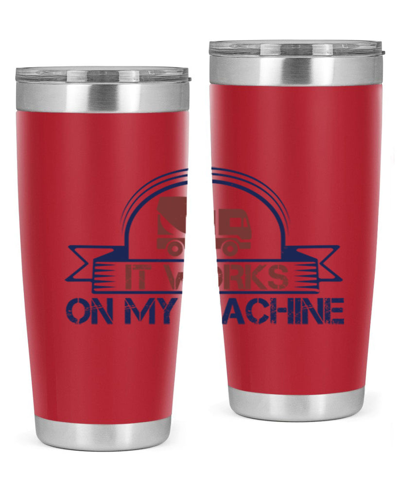 it work on my machine Style 49#- engineer- tumbler