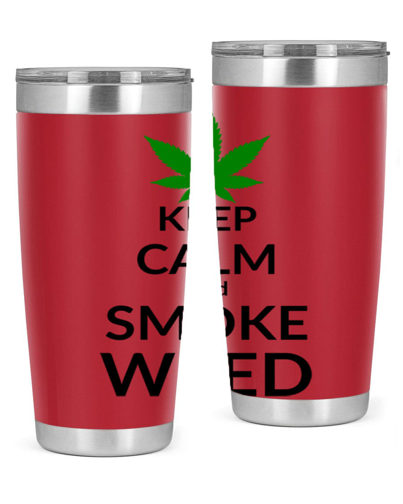 keep calm and smoke weed 173#- marijuana- Tumbler