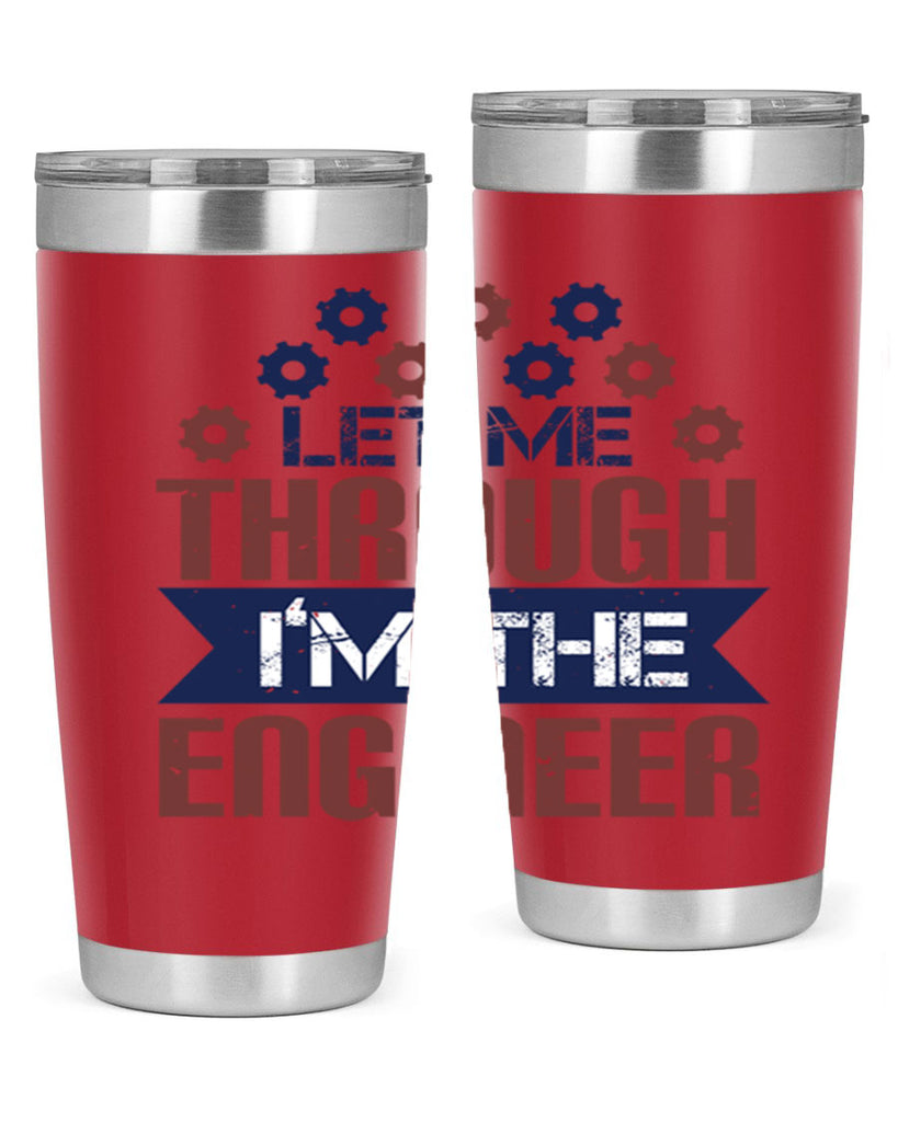 let me through Im the engineer Style 44#- engineer- tumbler