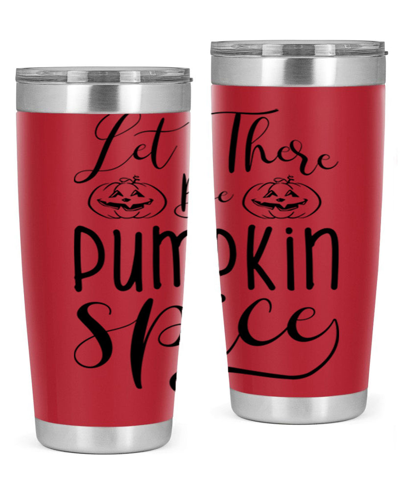 let there be pumpkin spice 400#- fall- Tumbler