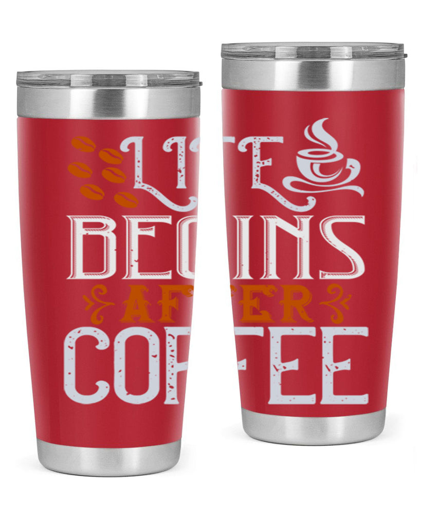 life begins after coffee 239#- coffee- Tumbler