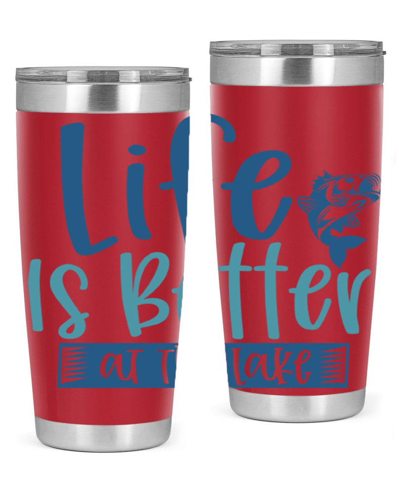 life is better at the lake 204#- fishing- Tumbler