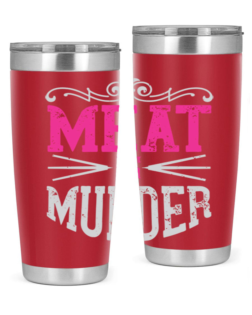 meat is murder 121#- vegan- Tumbler