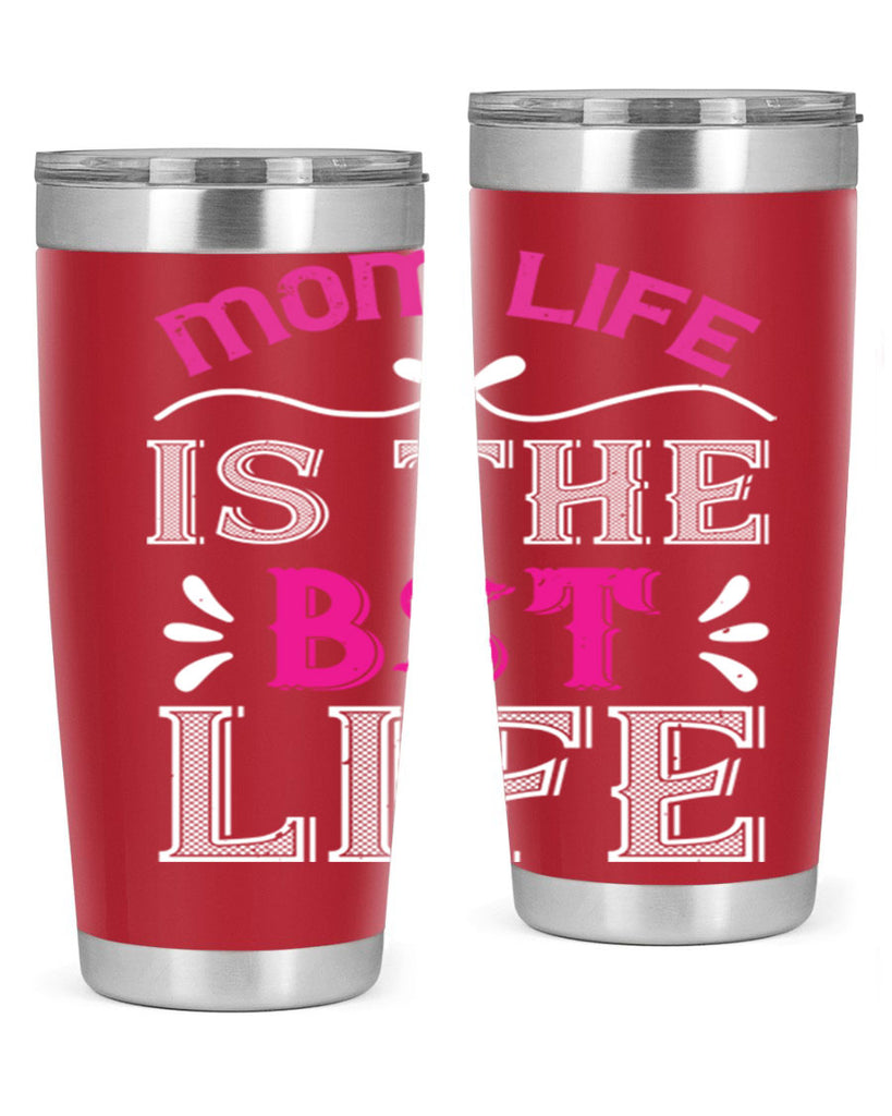 mom life is the best life 124#- mom- Tumbler