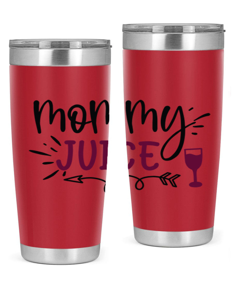 mommy juice 182#- wine- Tumbler