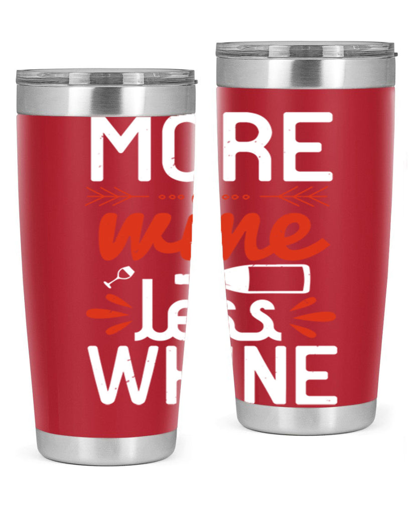 more wine less whine 128#- wine- Tumbler