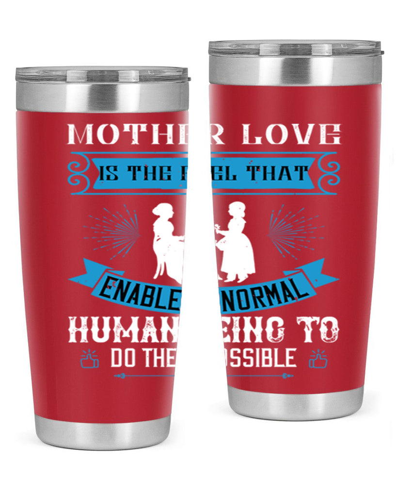 mother love is the fuel that 61#- mothers day- Tumbler