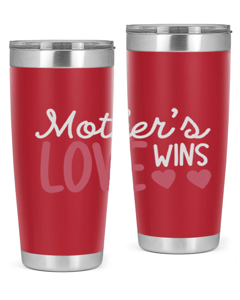 mother’s love wins 92#- mom- Tumbler