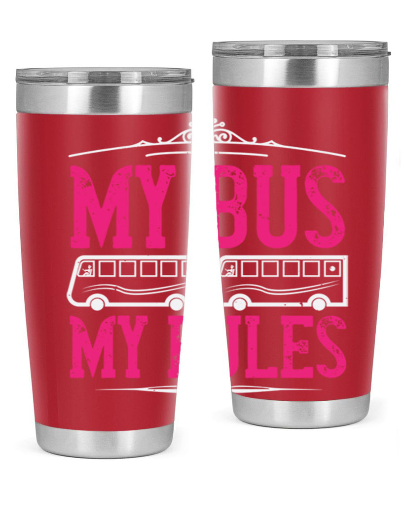 my bus my rules Style 20#- bus driver- tumbler