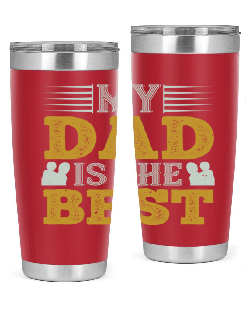 my dad is the best 180#- fathers day- Tumbler