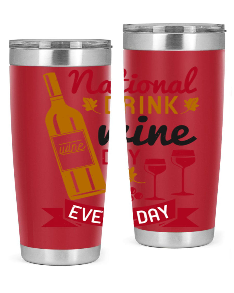 national drink wine day every day 127#- wine- Tumbler