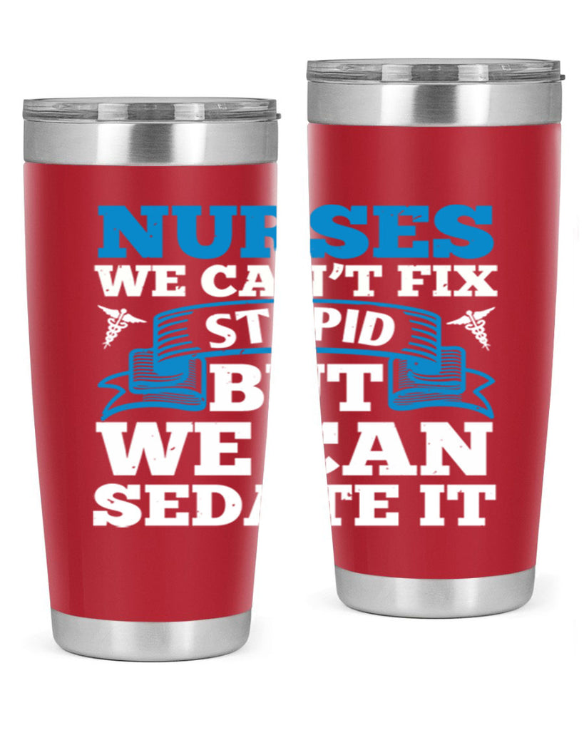 nurses we cant fix Style 263#- nurse- tumbler