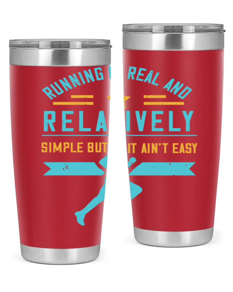 running is real and relatively simple but it ain’t easy 20#- running- Tumbler