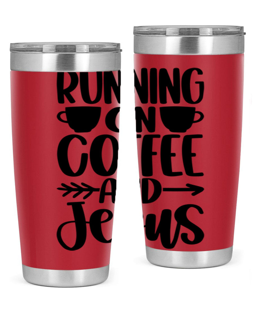 running on coffee and jesus 39#- coffee- Tumbler