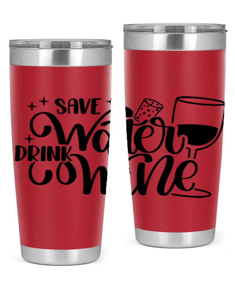 save water drink wine 30#- wine- Tumbler