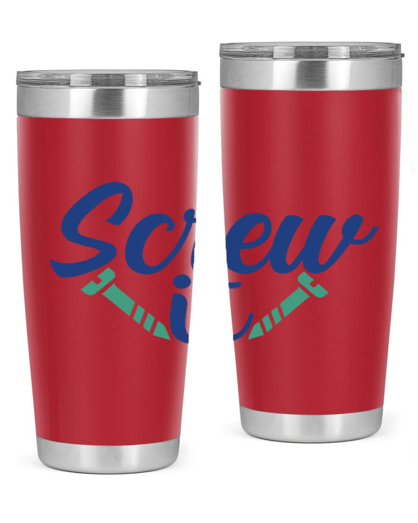 screw it 168#- wine- Tumbler