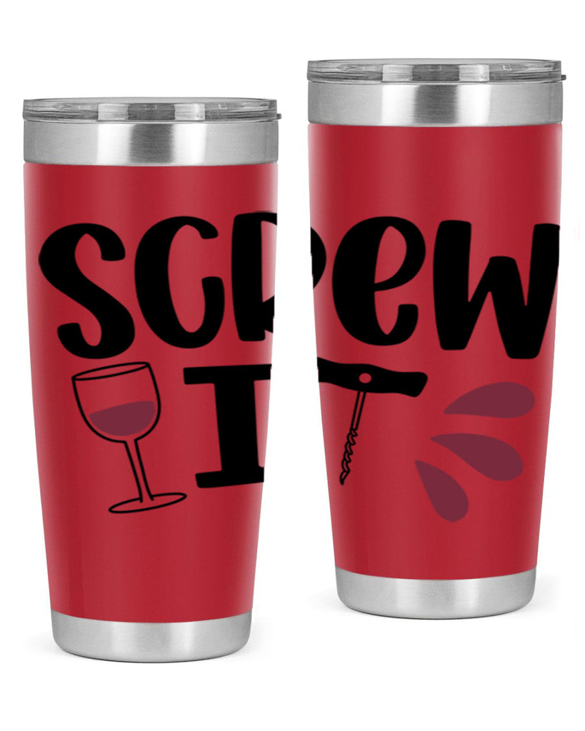 screw it 29#- wine- Tumbler