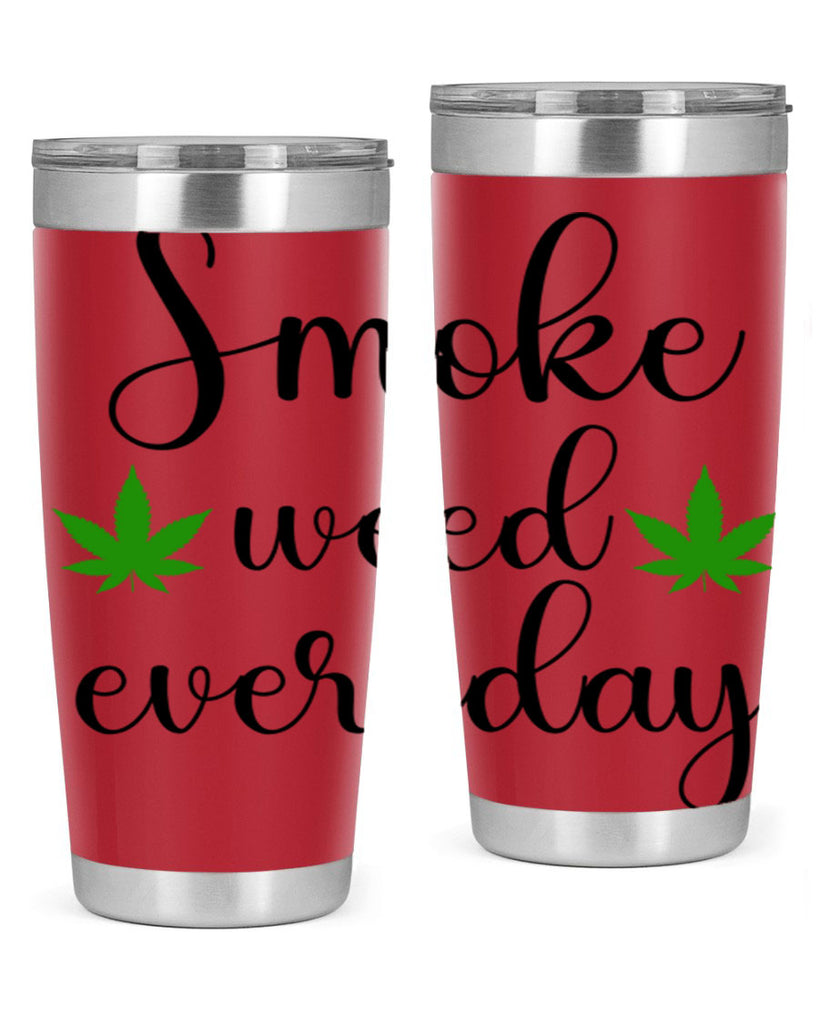 smoke weed everyday a 242#- marijuana- Tumbler