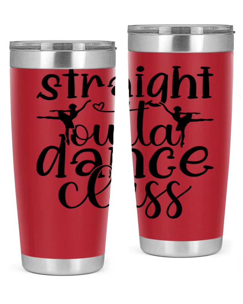 straight outta dance class82#- ballet- Tumbler