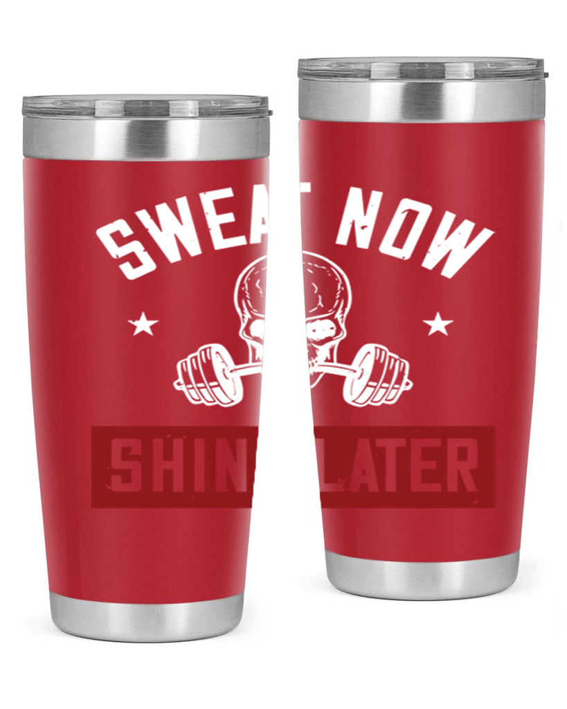 sweat now shine later 68#- gym- Tumbler