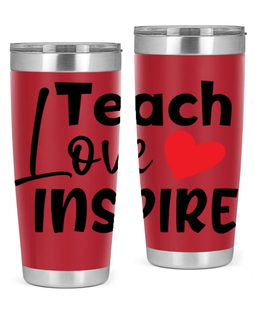 teach love inspre Style 146#- teacher- tumbler