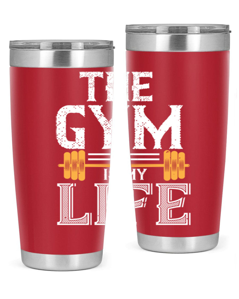 the gym is my life 65#- gym- Tumbler