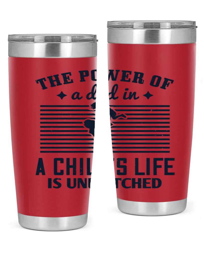 the power of a dad 150#- fathers day- Tumbler