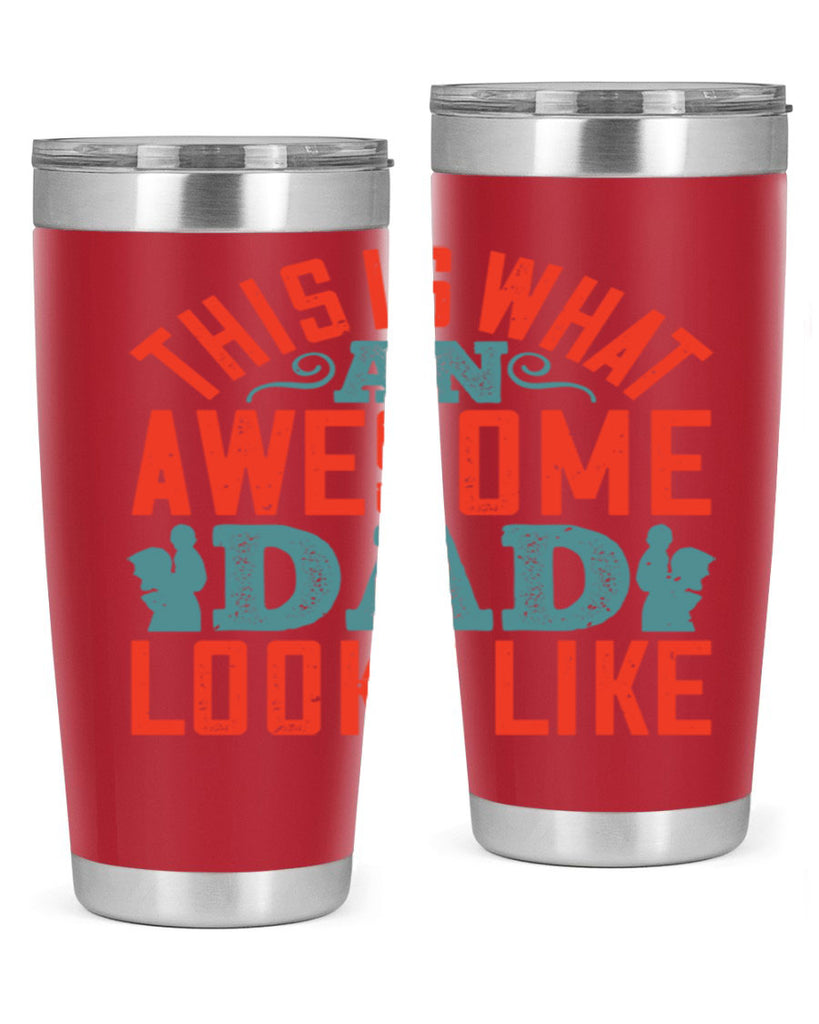 this is what an awesome dad looks like 160#- fathers day- Tumbler