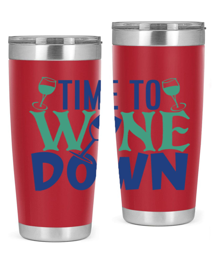 time to wine down 151#- wine- Tumbler