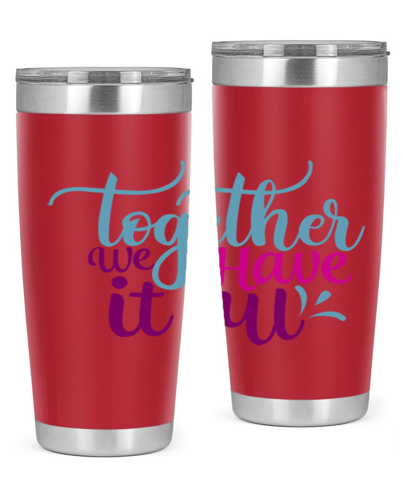 together we have it all 17#- family- Tumbler