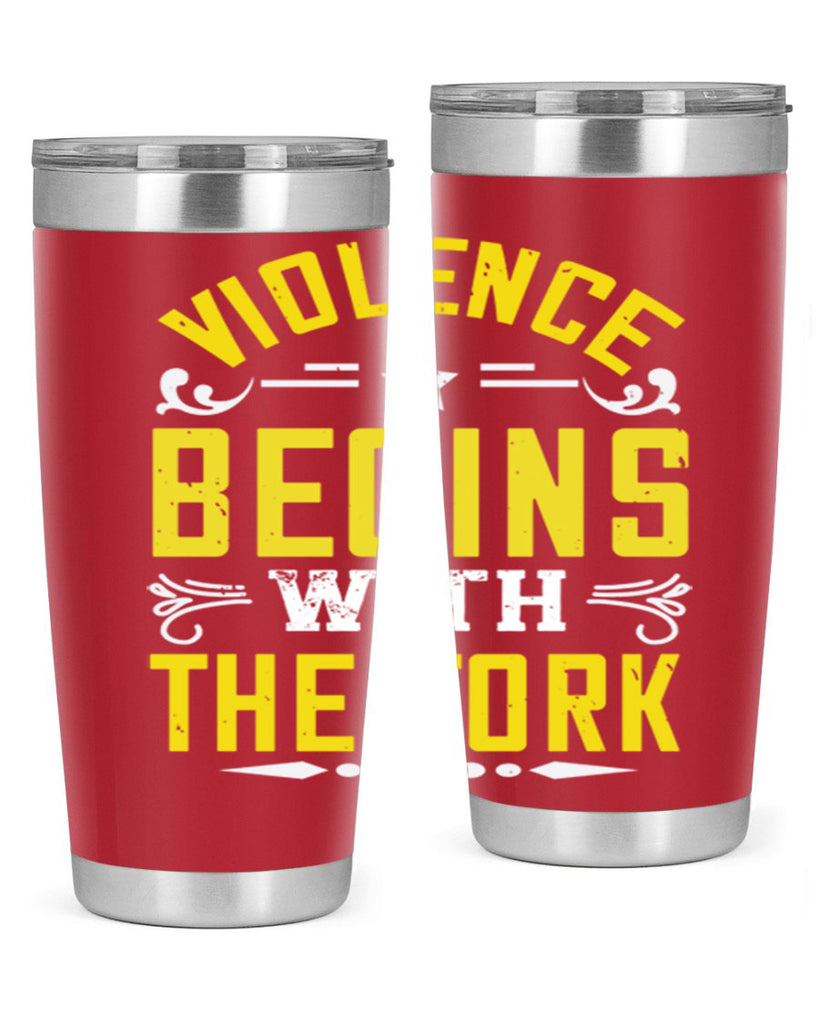 violence begins with the fork 11#- vegan- Tumbler